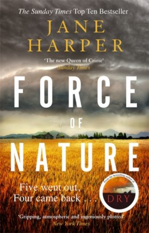 Force of Nature : 'A whodunnit where the writing is as satisfying as the thrills' Metro