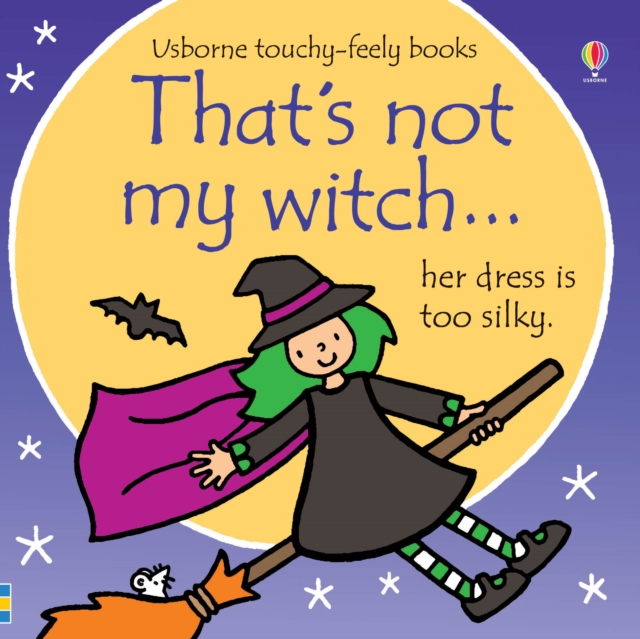 That's not my witch... : A Halloween Book for Babies and Toddlers