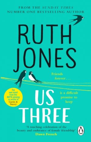Us Three : The heart-warming and uplifting Sunday Times bestseller