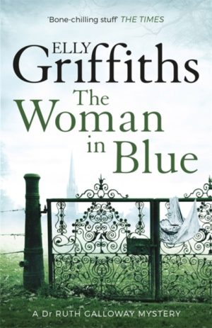 The Woman In Blue : The Dr Ruth Galloway Mysteries 8