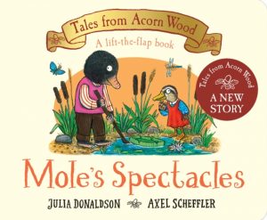 Mole's Spectacles : A Lift-the-flap Story