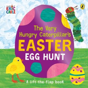 The Very Hungry Caterpillar's Easter Egg Hunt : A lift-the-flap book