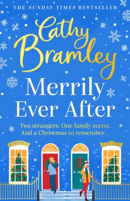 Merrily Ever After : The latest cosy and romantic Christmas book from Sunday Times bestseller Cathy Bramley