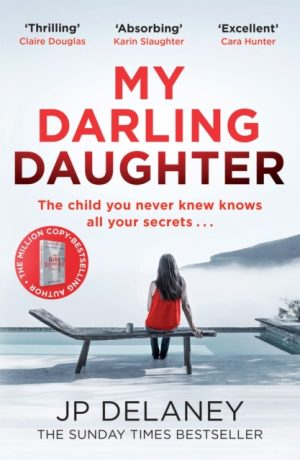 My Darling Daughter : the addictive, twisty thriller from the author of THE GIRL BEFORE
