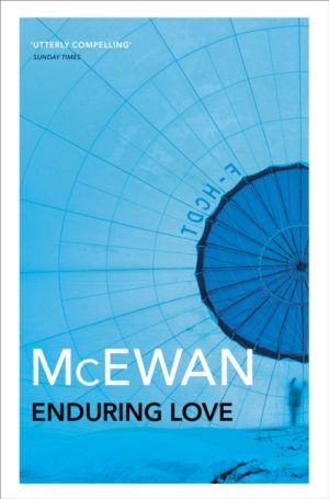 Enduring Love : AS FEAUTRED ON BBC2’S BETWEEN THE COVERS
