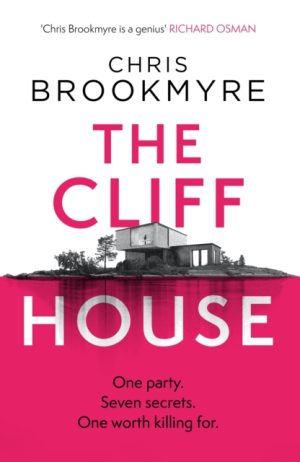 The Cliff House : One hen weekend, seven secrets… but only one worth killing for