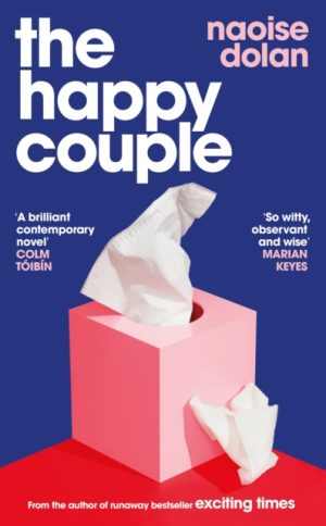 The Happy Couple : A sparkling story of modern love from the bestselling author of EXCITING TIMES