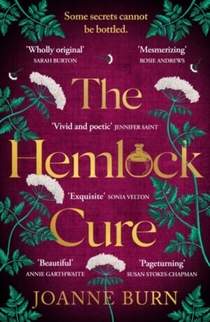 The Hemlock Cure : A beautifully written story of the women of Eyam Jennifer Saint, author of ARIADNE