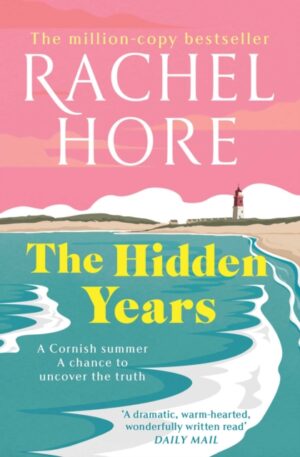 The Hidden Years : Discover the captivating new novel from the million-copy bestseller Rachel Hore