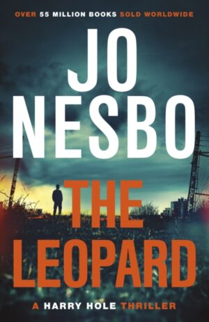The Leopard : The twist-filled eighth Harry Hole novel from the No.1 Sunday Times bestseller