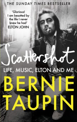 Scattershot : Life, Music, Elton and Me