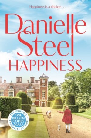 Happiness : An inspirational story of courage and self-love