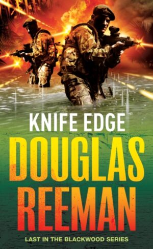 Knife Edge : an epic and enthralling naval adventure from the master storyteller of the sea