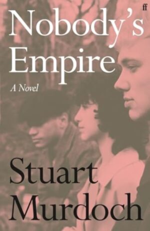 Nobody's Empire : 'Empathetic, funny and heartwarming.' Buzz Magazine