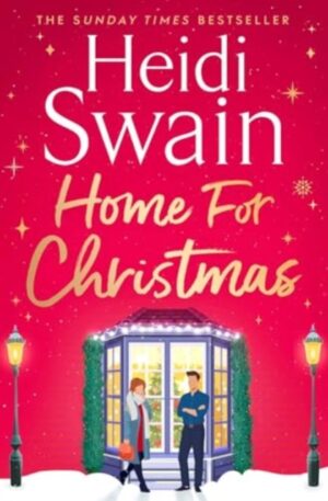 Home for Christmas : The most heart-warming and cosy festive story to curl up with this Christmas