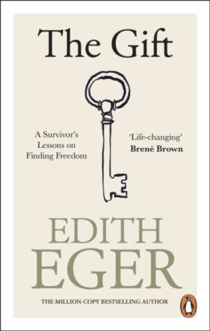 The Gift : A Survivor’s Lessons on Finding Freedom