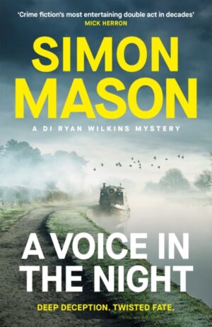 A Voice in the Night : the razor-sharp fourth book in the DI Ryan Wilkins Mysteries