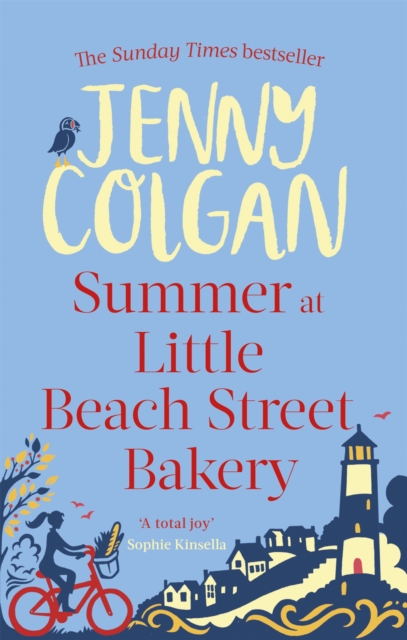 Summer at Little Beach Street Bakery : From the bestselling author of feel-good romance