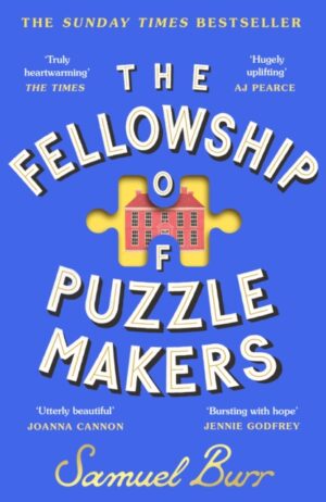 The Fellowship of Puzzlemakers : The instant Sunday Times bestseller that everyone’s talking about!