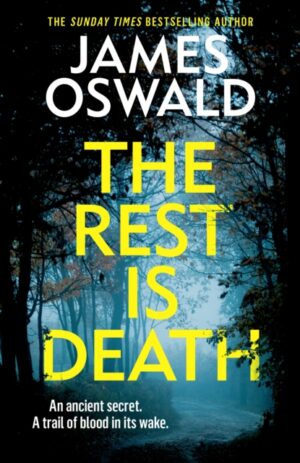 The Rest is Death : The gripping new thriller in the Sunday Times-bestselling Inspector McLean series