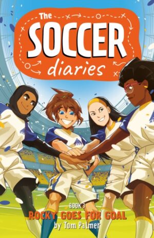 Soccer Diaries Book 3: Rocky Goes for Goal : Volume 3