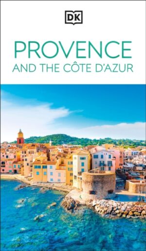 DK Provence and the Cote d'Azur : Must-See Sights. Culture & History. Detailed Maps & Tours. Area-by-Area Guide.