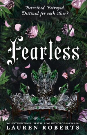 Fearless : The epic conclusion to the trilogy taking the world by storm! Volume 3