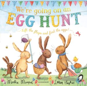 We're Going on an Egg Hunt : The perfect gift for Easter! (The Bunnies of Hoppity Hill)