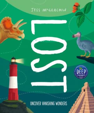 Lost : Discover disappearing wonders