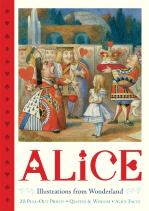 Alice Pull-Out Prints : Illustrations from Wonderland
