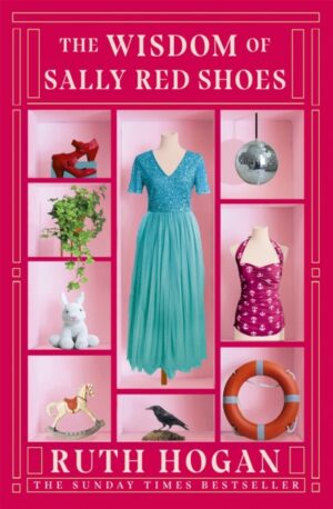 The Wisdom of Sally Red Shoes : from the author of The Keeper of Lost Things