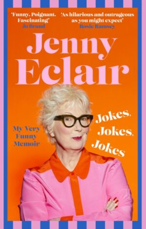 Jokes, Jokes, Jokes : My Very Funny Memoir