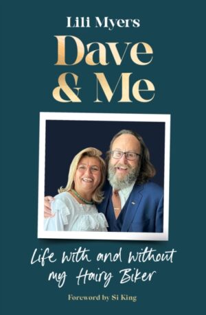 Dave and Me : Life with and without my Hairy Biker