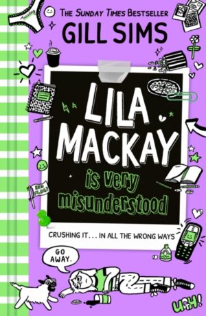 Lila Mackay is Very Misunderstood : Book 1