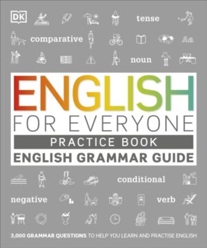 English for Everyone English Grammar Guide Practice Book : English language grammar exercises