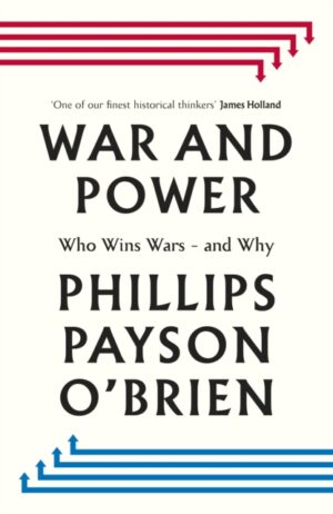 War and Power : Who Wins Wars — and Why