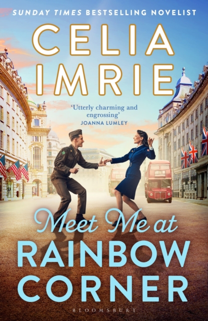 Meet Me at Rainbow Corner : A page-turning story with a huge heart that will transport you back in time