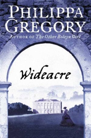 Wideacre : Book 1