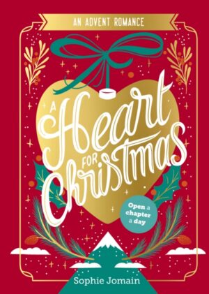 A Heart for Christmas : An Advent Novel