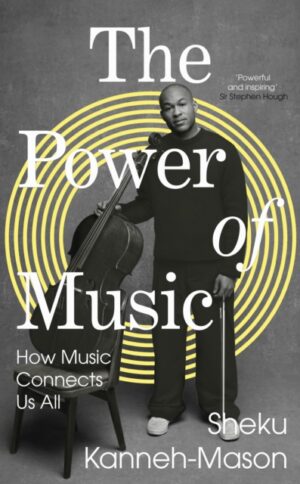 The Power of Music : How Music Connects Us All