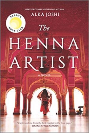 The Henna Artist : A Reese's Book Club Pick
