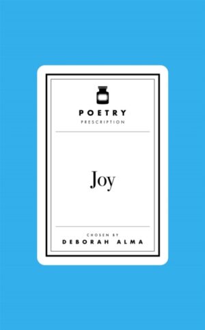 Poetry Prescription: Joy
