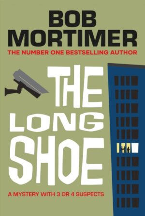 The Long Shoe : The new novel from multi-million selling author