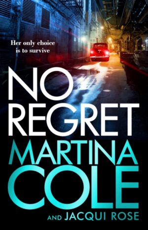 No Regret : the gripping Sunday Times bestselling thriller from the iconic queen of crime