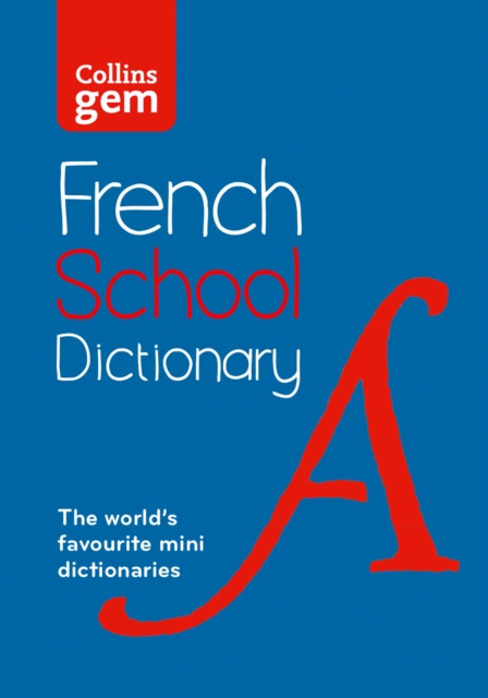 French School Gem Dictionary : Trusted Support for Learning, in a Mini-Format