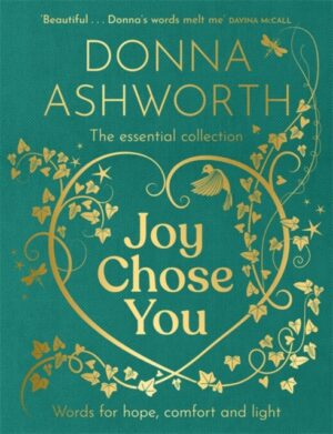 Joy Chose You: Words for Hope, Comfort and Light : The instant Sunday Times bestseller & perfect gift