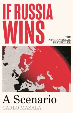 If Russia Wins : 'My book of the year' Alastair Campbell (The Rest is Politics)