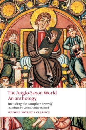 The Anglo-Saxon World : An Anthology