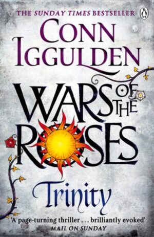 Trinity : The Wars of the Roses (Book 2)