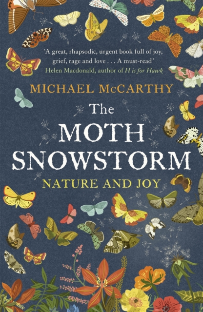 The Moth Snowstorm : Nature and Joy